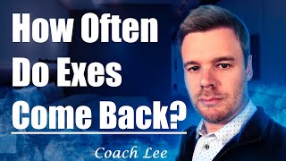 How Often Do Exes Come Back After No Contact [upl. by Hendel]