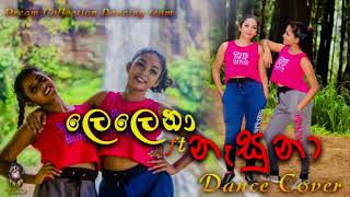 Lelena ft Nasuna  ලෙලෙනා ft නෑසුනා Dance cover  Ishani  Anuradha [upl. by Naitsirc72]