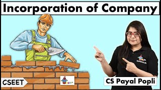 Incorporation of a Company Companies Act 2013 Formation amp Incorporation of Company CS Payal Popli [upl. by Eeluj]