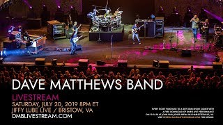 Dave Matthews Band  Live from Jiffy Lube Live 7202019 [upl. by Michiko287]