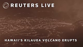 LIVE Hawaiis Kilauea volcano erupts  REUTERS [upl. by Atsugua]