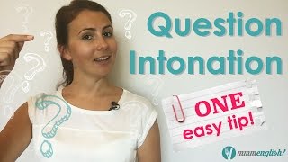 Question Intonation  One Easy Tip to Remember [upl. by Weisberg274]