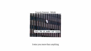 Francis Forever  Mitski Lyrics [upl. by Nimajneb]