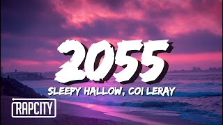 Sleepy Hallow  2055 Lyrics ft Coi Leray [upl. by Ettedualc876]