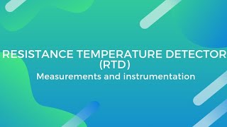 Resistance Temperature Detector RTD [upl. by Casimir]