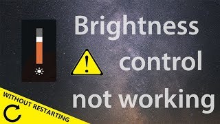 WINDOWS 10  Brightness Control Not Working  QUICK FIX  NO RESTART [upl. by Covell]