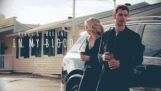 Klaus amp Caroline Klaroline ● In My Blood [upl. by Bellamy65]