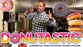 DONUTASTIC Commercial Doughnut Making Machines [upl. by Gilroy]