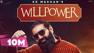 Willpower  KS Makhan Feat Money Aujla Full Song Punjabi Songs 2020  Geet MP3 [upl. by Anatnom]