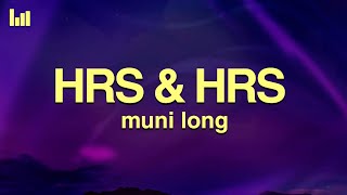 Muni Long  Hrs amp Hrs Lyrics [upl. by Susie]