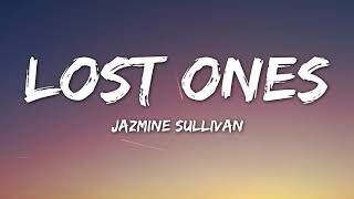 Jazmine Sullivan  Lost One Lyrics [upl. by Orravan14]