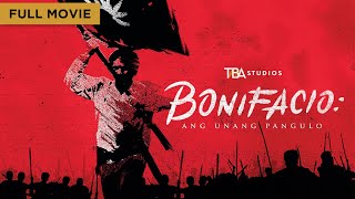 Bonifacio Ang Unang Pangulo  Full Movie  Robin Padilla  Daniel Padilla [upl. by Nyladam113]