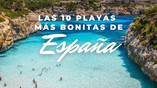 Las 10 Playas Más Bonitas De España 2021 [upl. by Ethbinium544]