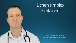 Lichen Simplex Explained 51 [upl. by Yezdnil229]