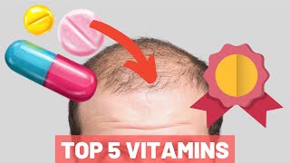 Top 5 Vitamins For Hair Growth  THE HOLY 5 YOU MUST NEED [upl. by Einoj]