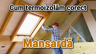 Cum termoizolam corect o mansarda [upl. by Ahsinot898]