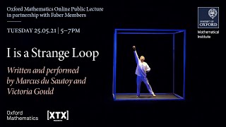 I is a Strange Loop  written and performed by Marcus du Sautoy and Victoria Gould [upl. by Enairda]