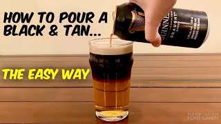 How to Pour a Black and Tan the EASY WAY Half and Half Layered Beer Drink [upl. by Eenolem]