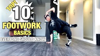 Footwork Tutorial  Top 10 Footwork Basics  Everyone Should Know  How To Breakdance [upl. by Harak]