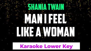 Shania Twain  Man I Feel Like A Woman Karaoke Lower Key [upl. by Australia]