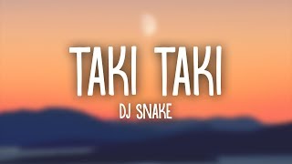 DJ Snake Selena Gomez Ozuna Cardi B – Taki Taki Lyrics [upl. by Ennahgiel]