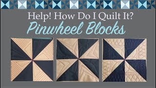 Three Ways to Machine Quilt Pinwheel Blocks Help How Do I Quilt It Freemotion Quilting Along [upl. by Nnylkcaj]