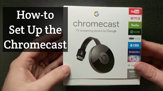 How to Setup the Google Chromecast [upl. by Ardnasela627]