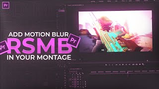 How To Add MOTION BLUR In Valorant Montage  Pubg Montage  RSMB Tutorial  Premiere Pro Tutorial [upl. by Ainnet]