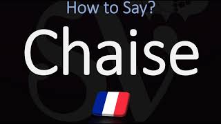 How to Pronounce Chaise  How do You Say Chair in French [upl. by Udele]