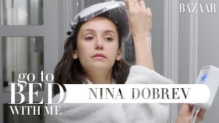 Nina Dobrevs Nighttime Skincare Routine  Go To Bed With Me  Harpers BAZAAR [upl. by Aenit953]