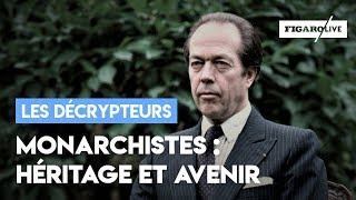 Monarchistes  quel héritage et quel avenir [upl. by Macdougall]