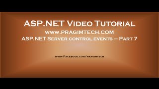 ASPNET Server control events Part 7 [upl. by Latrina]