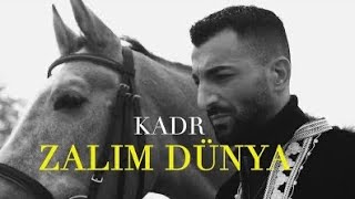 KADR  ZALIM DÜNYA Official Video [upl. by Shama]