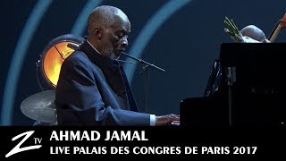 Ahmad Jamal  Autumn Leaves  Palais des Congrès Paris 2017  LIVE HD [upl. by Rebeh113]