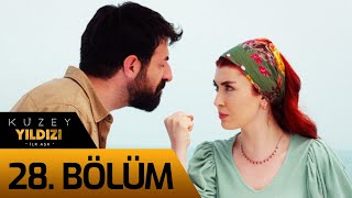 Kuzey Yıldızı İlk Aşk 28 Bölüm [upl. by Sufur]