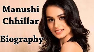 Manushi Chhillar  Biography [upl. by Kimbra]