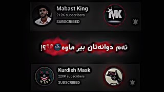 لەبیرتان ناکەم🙂💔Mabast King amp Kurdish Mask MabastKing [upl. by Talanta]