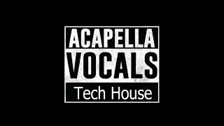 Acapellas amp Vocals Sample Pack Tech House Fl Studio Mega [upl. by Kelcey317]