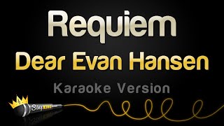 Dear Evan Hansen  Requiem Karaoke Version [upl. by York]