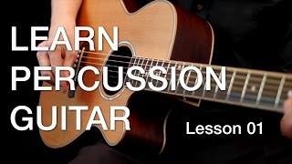 Learn Percussion Guitar  Lesson 01 [upl. by Daisie]