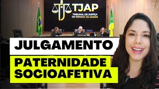 JULGAMENTO PATERNIDADE SOCIOAFETIVA [upl. by Daile126]