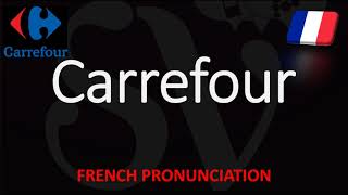 How to Pronounce Carrefour French Pronunciation amp Translation Supermarket [upl. by Belden]