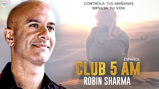 El Club De Las 5 De La Mañana  Robin Sharma Español [upl. by Osei]