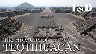 The Holy City of Teotihuacan 🇲🇽 Mexico PreHispanic World Heritage Site [upl. by Charmine]