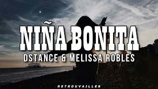 Niña Bonita  Dstance amp Melissa Robles  Letra 🌙 Lyrics 💗 [upl. by Frye27]