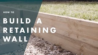 How To Build Retaining Wall  Bunnings Warehouse [upl. by Esdras]