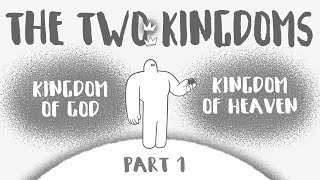 The Two Kingdoms  Part 1  From Satan to Adam to Christ [upl. by Prent]