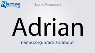 How to Pronounce Adrian [upl. by Enomaj]