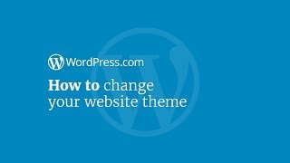 WordPress Tutorial How to Change Your Website Theme on WordPresscom [upl. by Ahseina467]