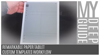 quotreMarkable Paper Tabletquot  Custom Templates Workflow PC [upl. by Genet420]